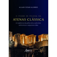 O Poder de Polícia na Atenas Clássica