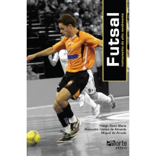 Futsal: treinamento de alto rendimento Futsal: treinamento de alto rendimento