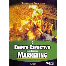 O evento esportivo como objeto de marketing - 2ª edição