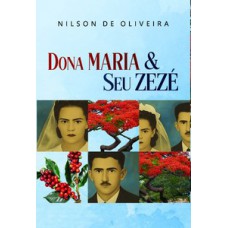 Dona Maria e Seu Zezé