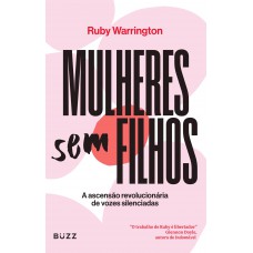 Mulheres sem filhos Mulheres sem filhos