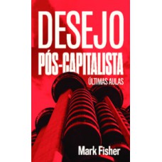 Desejo pós-capitalista