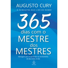 365 dias com o Mestre dos Mestres 365 dias com o Mestre dos Mestres