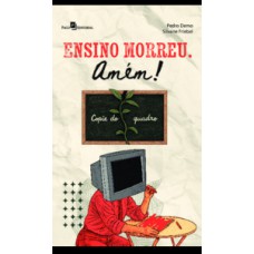 Ensino morreu. Amém!