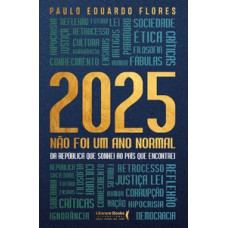 2025 Não foi um ano normal