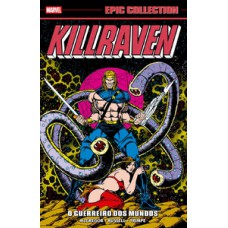 Killraven: O Guerreiro dos Mundos (Epic Collection) Killraven: O Guerreiro dos Mundos (Epic Collection)