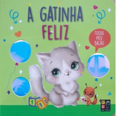 Toque Meu Balão - A Gatinha Feliz Toque Meu Balão - A Gatinha Feliz