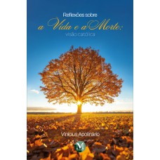 Reflexões sobre a vida e a morte Reflexões sobre a vida e a morte