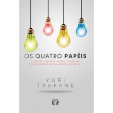 Os quatro papéis Os quatro papéis