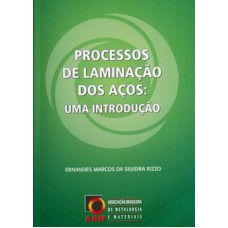 Processos de laminação dos aços: uma introdução