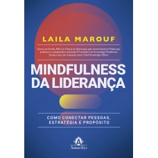 Mindfulness da liderança Mindfulness da liderança