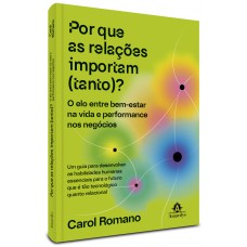Por que as relações importam (tanto)?