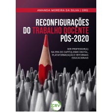 Reconfigurações do trabalho docente pós-2020 Reconfigurações do trabalho docente pós-2020