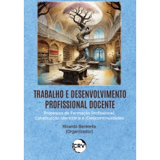 Trabalho e desenvolvimento profissional docente Trabalho e desenvolvimento profissional docente