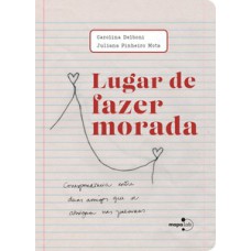 Lugar de fazer morada Lugar de fazer morada