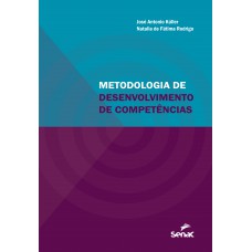 Metodologia de desenvolvimento de competências Metodologia de desenvolvimento de competências