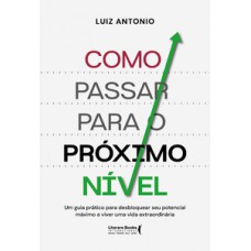 Como passar para o próximo nível Como passar para o próximo nível