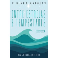 Entre estrelas e tempestades Entre estrelas e tempestades