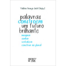 Palavras constroem um futuro brilhante