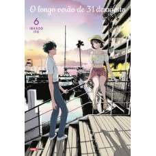 O longo verão de 31 de agosto 06