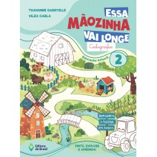 Essa Mãozinha vai longe: Caligrafia Essa Mãozinha vai longe: Caligrafia