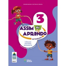 Assim eu Aprendo: Integrado Ciências - História - Geografia
