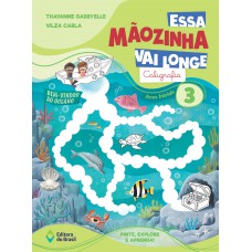 Essa Mãozinha vai longe: Caligrafia Essa Mãozinha vai longe: Caligrafia