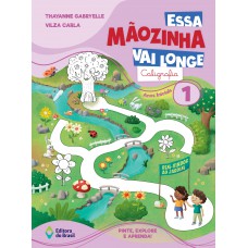 Essa Mãozinha vai longe: Caligrafia Essa Mãozinha vai longe: Caligrafia