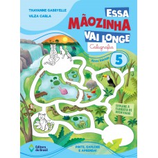 Essa Mãozinha vai longe: Caligrafia Essa Mãozinha vai longe: Caligrafia