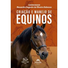 Criação e Manejo de Equinos - 1ª Edição