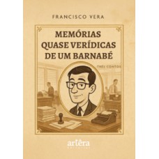 Memórias quase verídicas de um Barnabé