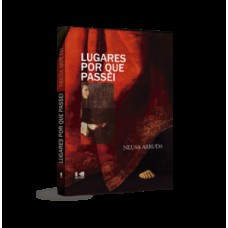 Lugares por que passei Lugares por que passei