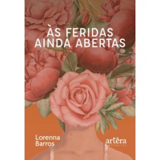 Às feridas ainda abertas