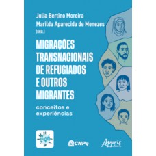 Migrações transnacionais de refugiados e outros migrantes