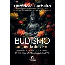 Budismo um modo de viver
