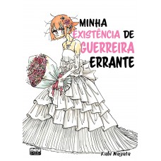 Minha Existência de Guerreira Errante Minha Existência de Guerreira Errante