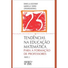 Tendências na educação matemática para a formação de professores Tendências na educação matemática para a formação de professores