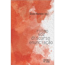 Ritmo voz discurso enunciação