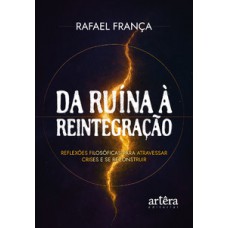 Da Ruína à Reintegração
