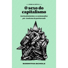 O sexo do capitalismo O sexo do capitalismo