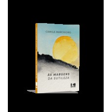 Às Margens da Sutileza