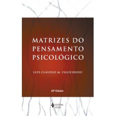 Matrizes do pensamento psicológico Matrizes do pensamento psicológico