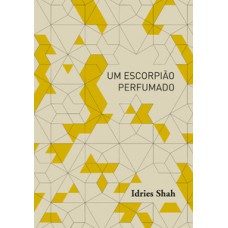 Um escorpião perfumado Um escorpião perfumado