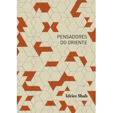 Pensadores do Oriente Pensadores do Oriente