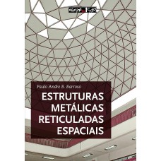 Estruturas metálicas reticuladas espaciais
