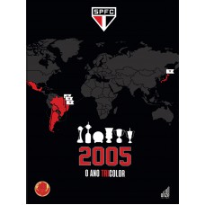 2005: O Ano Tricolor