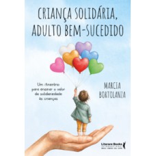 Criança solidária, adulto bem-sucedido