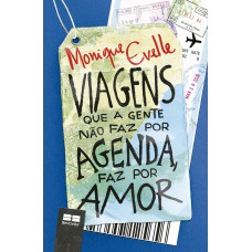 Viagens que a gente não faz por agenda, faz por amor Viagens que a gente não faz por agenda, faz por amor