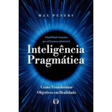 Inteligência pragmática Inteligência pragmática