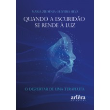 Quando a escuridão se rende à luz